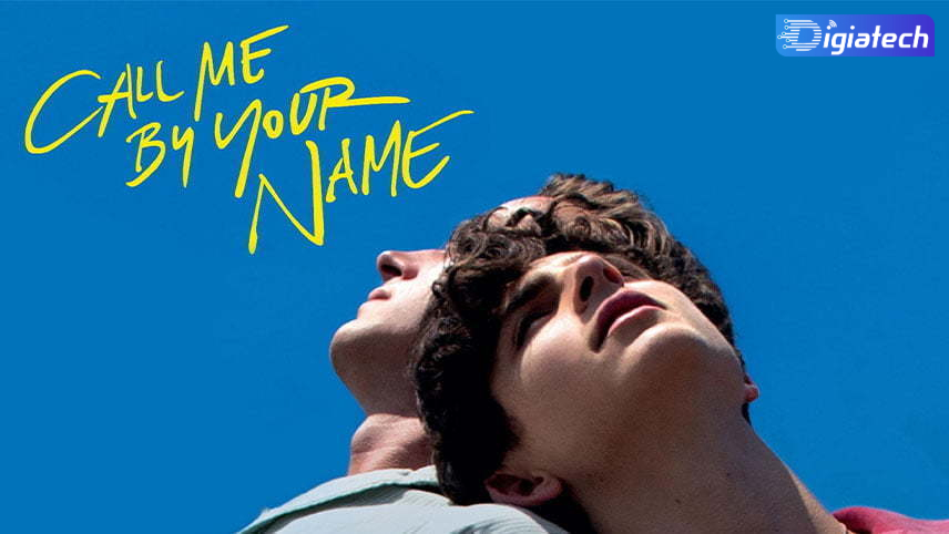 فیلم مرا به نام خودت صدا بزن | ۲۰۱۷ | Call Me By Your Name